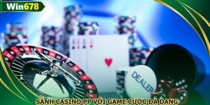 Sảnh casino PP với game cược đa dạng 
